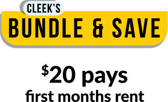 Cleek's bundle & save $20 pays first months rent