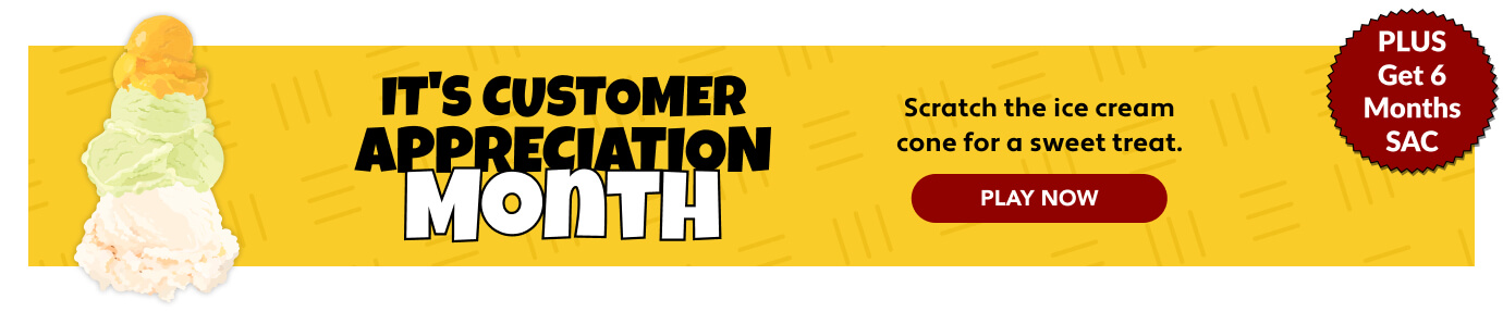 It's Customer Appreciation Month &mdash; scratch the ice cream cone for a sweet treat.