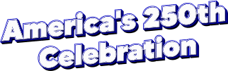 America's 250th celebration!