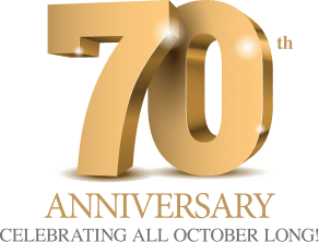 70th Anniversary - Celebrating all October long!
